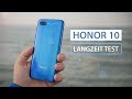 Honor 10 Test nach 5 Wochen Nutzung | Review deutsch