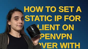 How to set a static IP for client on OpenVPN server with duplicate-cn?
