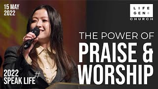The Power of Praise & Worship | Pr Tabitha Lam | 15 MAY 2022