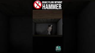 "GRANNY GAME PLAY" brake plank without hammer trick in granny game.