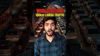 Duniya Ka Sabse Lamba Traffic Jam (100 KM!) – Sach Ya Shock? 😯 #facts #traffic #trending #china