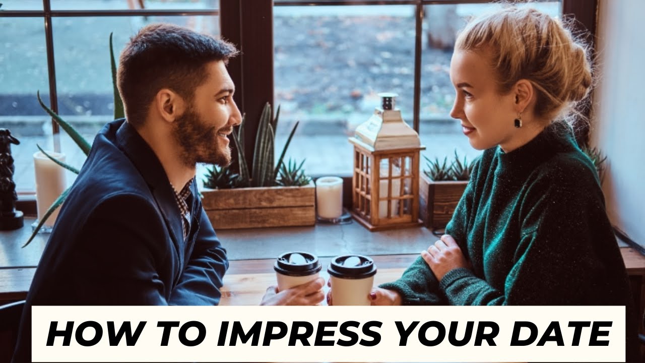 How To Impress Your DATE | BeYourBest @BeYourBestOfficial - YouTube