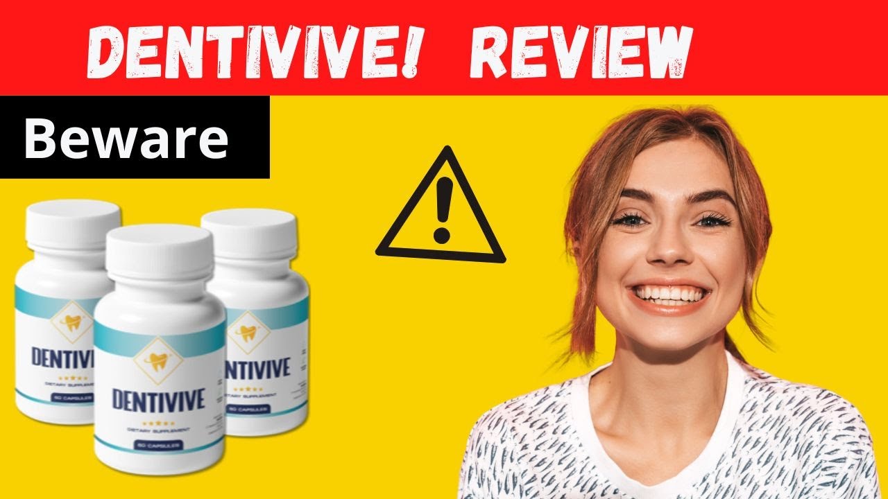DENTIVIVE – ⚠️ ALERT ⚠️ – DentiVive Review | DentiVive Supplement Review | DentiVive Is Good?