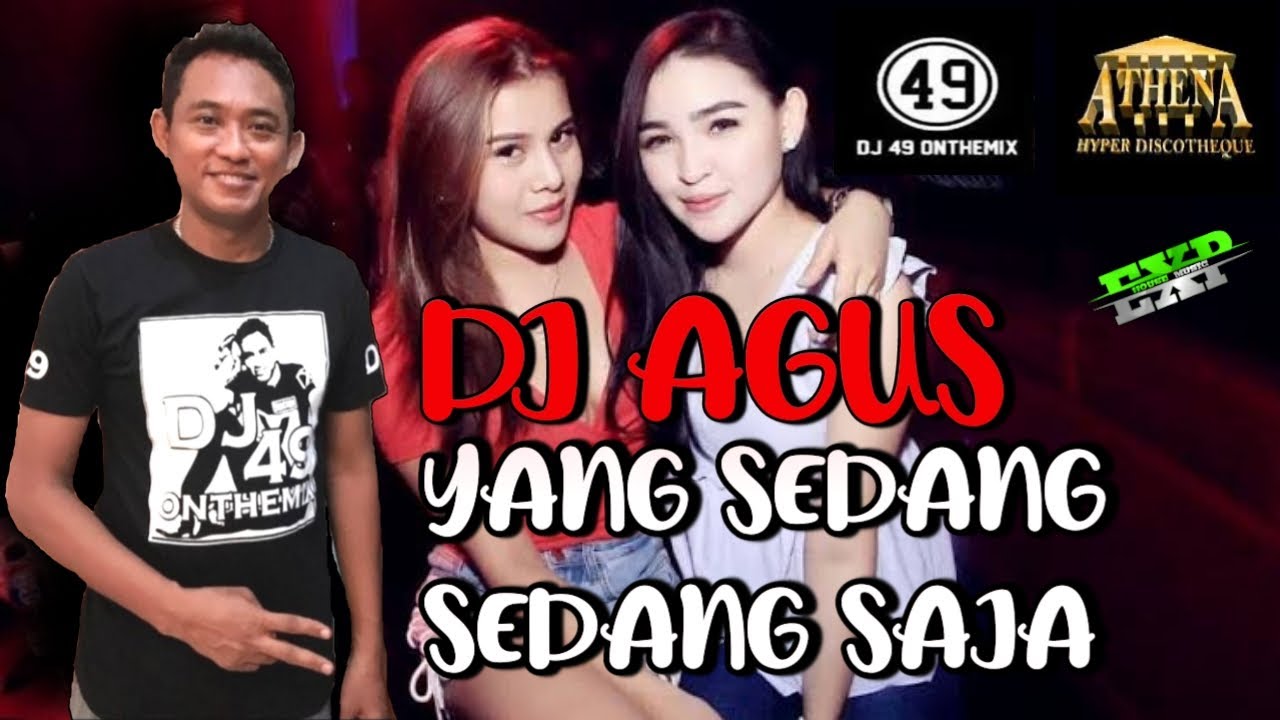 Dj agus - yang sedang sedang saja