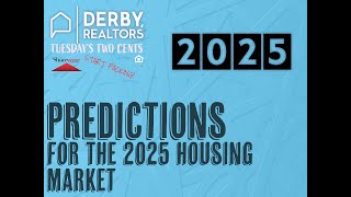 Predictions For The 2025 Housing Market