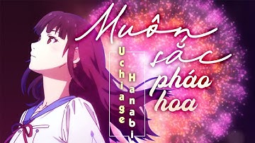 Muôn Sắc Pháo Hoa | Uchiage Hanabi Vietnamese Version | Ron Ft. Arie