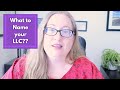 What Should You Name Your LLC? | how to name your limited liability company (and not get stuck)