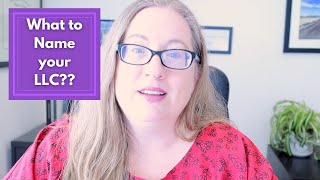 What Should You Name Your LLC? | how to name your limited liability company (and not get stuck)