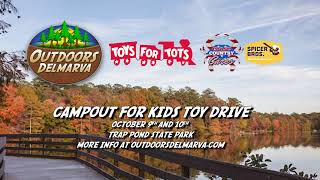 The 4th Annual Outdoors Delmarva Campout For Kids Toy Drive