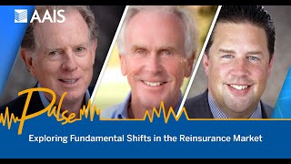 AAIS Pulse Replay: Fundamental Shifts in the Reinsurance Market