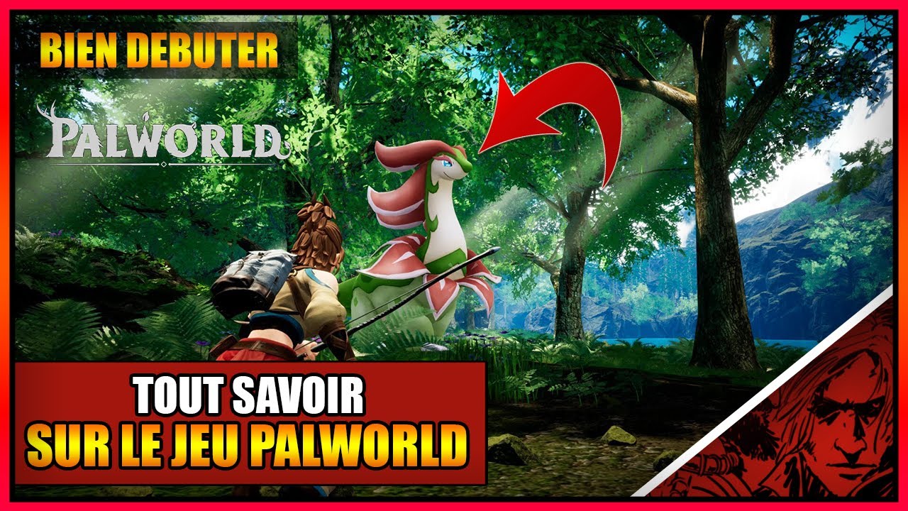 GUIDE/TUTO - TOUT SAVOIR SUR LE JEU PALWORLD - POUR BIEN DEBUTER VOTRE ...