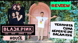 Review | Black Pink House | Detail Rute Perjalanan Ke Rumah Black Pink