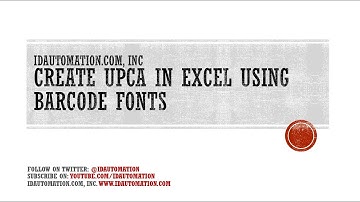 How to create a UPCa barcodes in Excel using Barcode Fonts