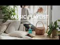 【playlist】このプレイリストを聴いて、一緒に朝家事しよう/1日が活動的に過ごせる爽やかな音楽/Morning playlist