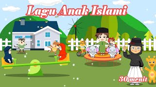 Kompilasi Lagu Islami - Angka Hijaiyah,Sifat Wajib Allah,Aku Mau ke Mekkah,Allahul Kaafi,Kisah Rasul