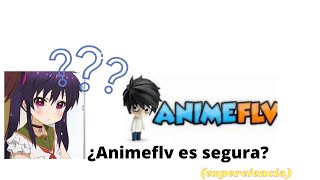 ¿Animeflv es segura?(experiencia)  #animeflv