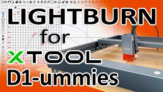 Lightburn Tutorial for the xTool D1 / D1 Pro