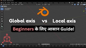 Global vs Local Axis in Blender – Easy Guide for Beginners!