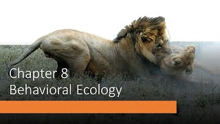 Ecology Chapter 8 Behavioral Ecology, Part 1