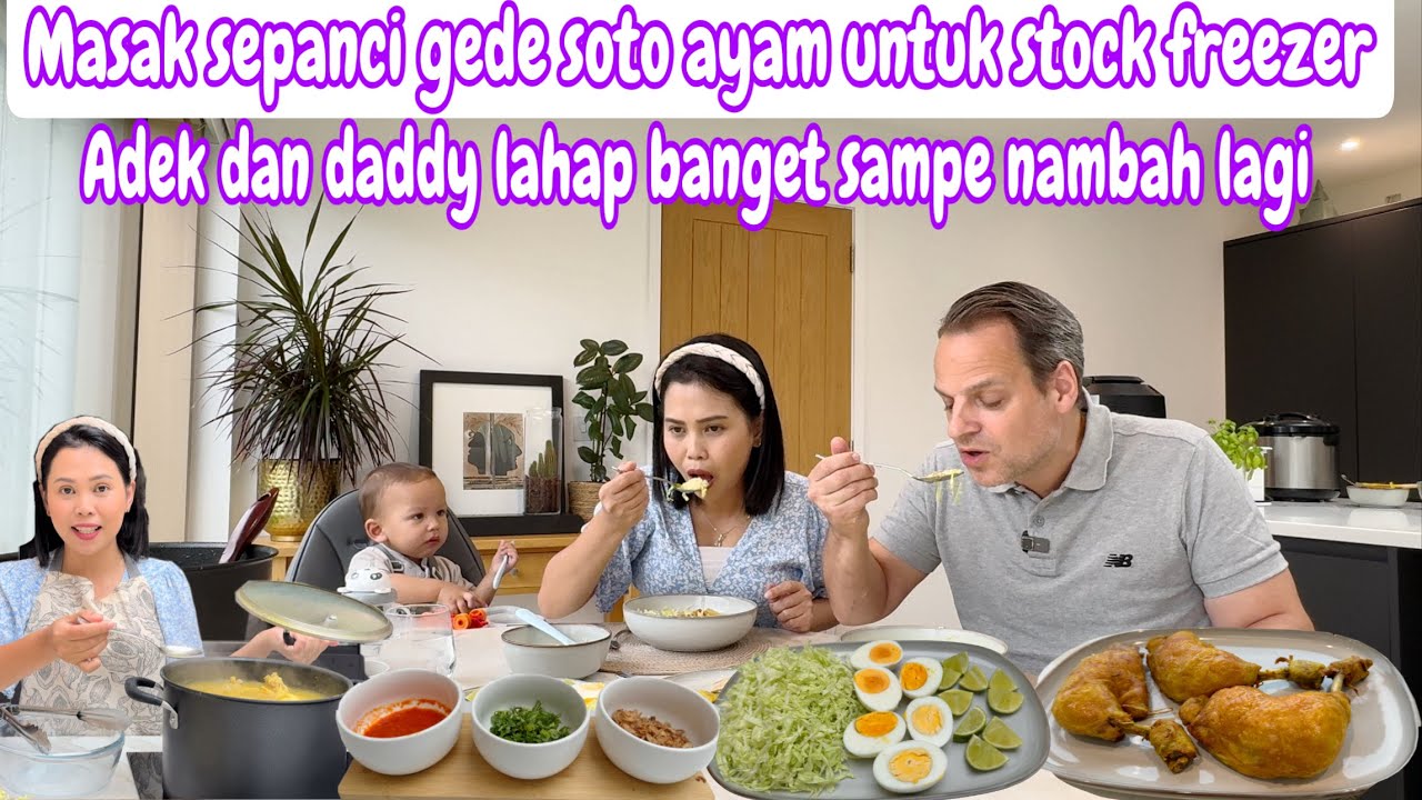 MASAK SOTO AYAM SEPANCI GEDE UNTUK STOCK FREEZER || ADEK DAN DADDY LAHAP BANGET SAMPE NAMBAH LAGI