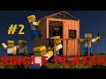 Single Player #2 building another house !