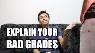 How To Explain Your Bad Grades To Your Parents