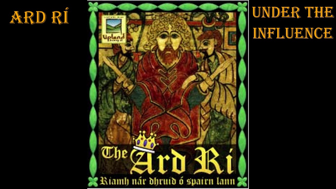 Ard Rí - Under the Influence - YouTube