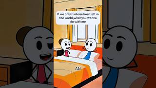 If We Only Had 1 Hour Left... 😱😂 #shorts #animation #funny