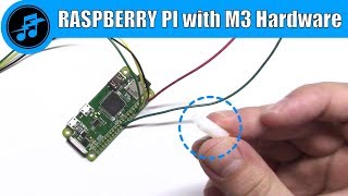 How to use M3 Hardware with a Raspberry Pi Zero