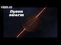 How to build a DYSON SPHERE?