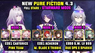 E0 Castorice Team &amp; E0 Acheron with Mortenax Blade &amp; E0 SW999 Carry (3 Stars) Starward Mode - PF 4.3