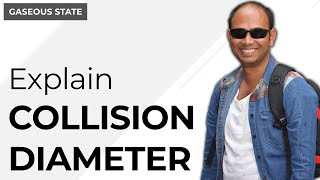 Explain Collision Diameter.|Gaeous State | Physical Chemistry