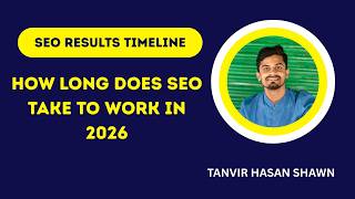 How Long Does SEO Take to Show Results A Realistic SEO Timeline for 2026