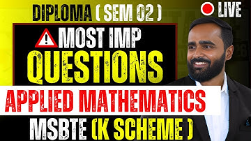 🔴LIVE |MOST IMPORTANT QUESTIONS|Diploma |Sem 02|Applied Mathematics|Pradeep Giri Sir
