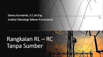 Rangkaian Listrik RL - RC Tanpa Sumber