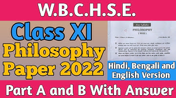 wb class 11 philosophy question and answer 2022 || class 11 philosophy 2022 question paper