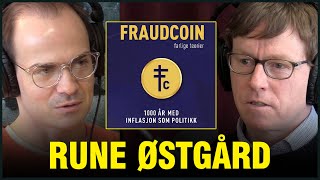 Rune Østgård | Fraudcoin EP1 | Hva Er Inflasjon, Penger, FIAT-penger, Gjeld, Kjøpekraft
