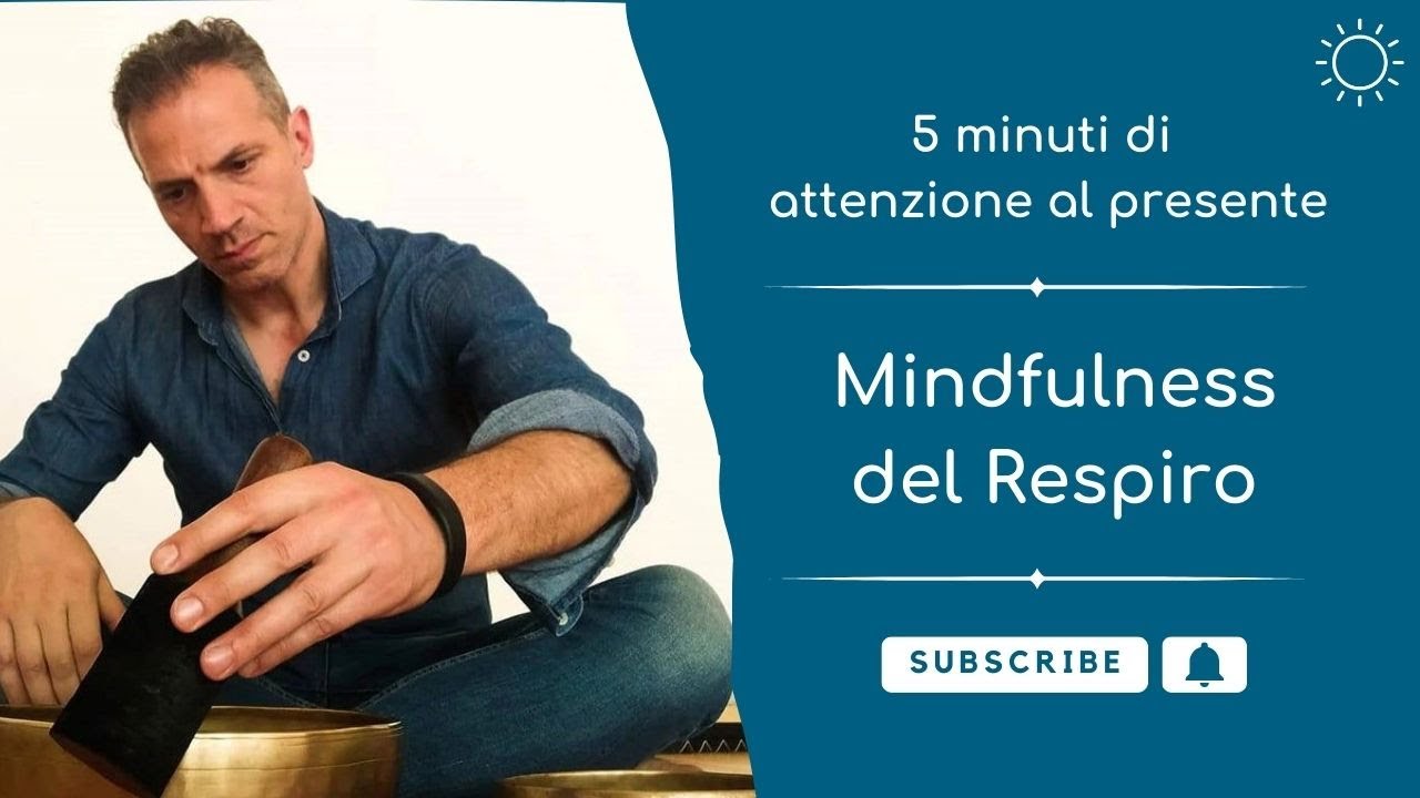 Mindfulness del Respiro - 5 minuti di Attenzione al Presente - YouTube