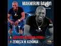 Makwirini Baloyi - Awutomi Lifana Ni Xifaki [2023 Audio]