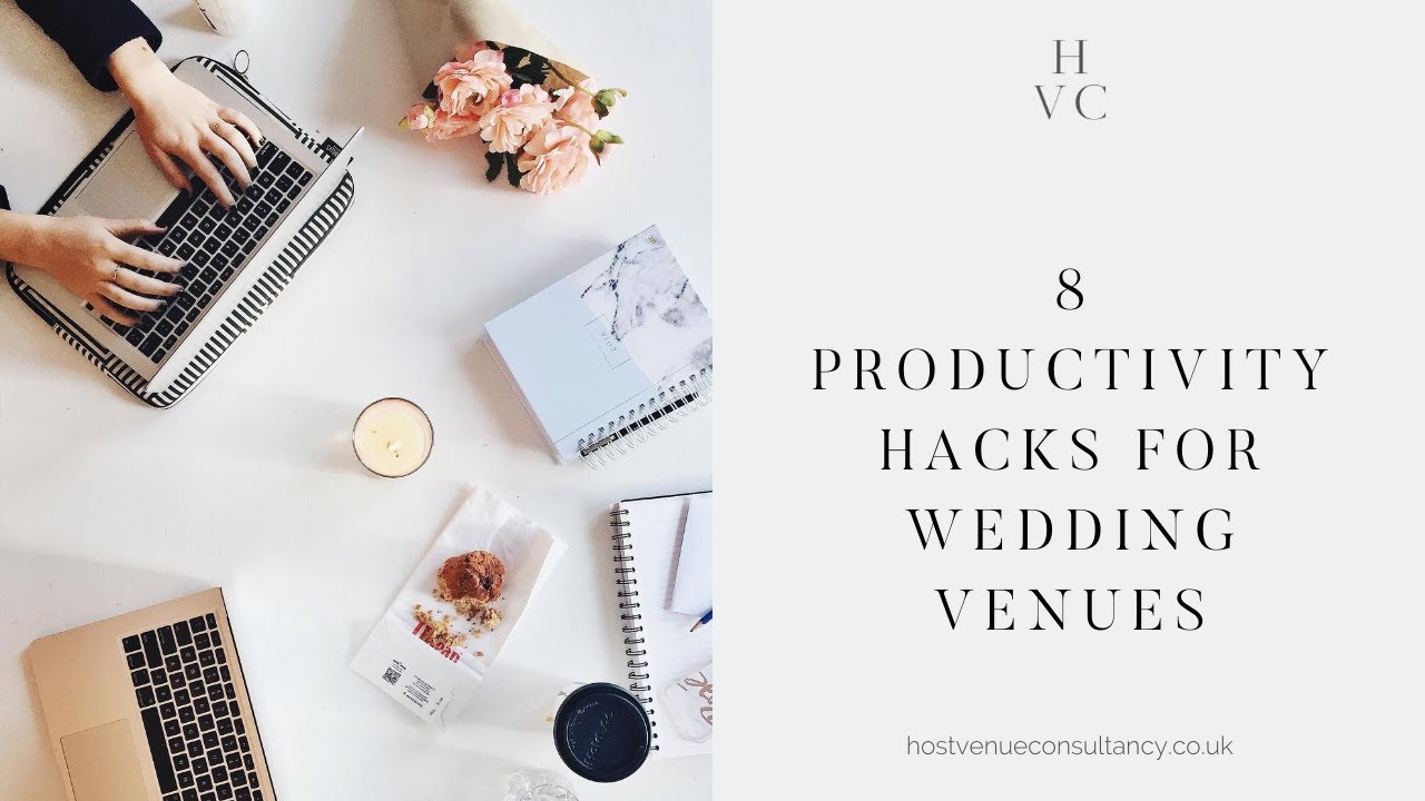 8 Productivity Hacks for Wedding Venues
