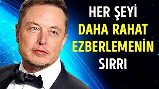 Elon Musk İçin Mükemmel Hafızanın Sırrı + Daha Hızlı Öğrenmek İçin 9 İpucu