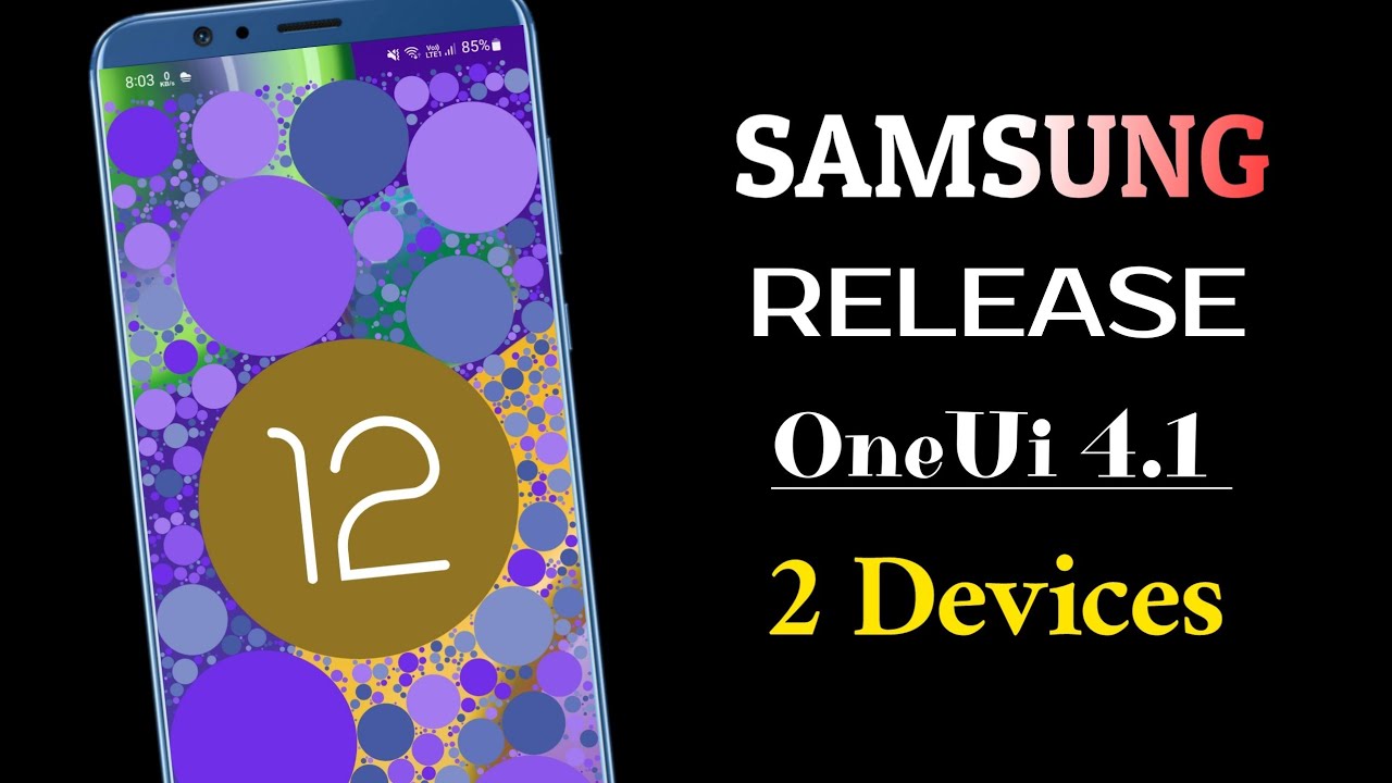 Samsung OneUi 4.1 Android 12L Update Release For 2 Devices