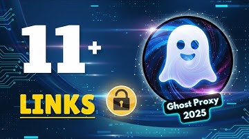 11+ NEW UNBLOCKED Ghost Proxy Links | Unblock Websites On School Chromebook 2025