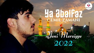 Cemil Zemani - Ya Ebelfez Yeni Mersiyye 2022 Baqir Mensuri 