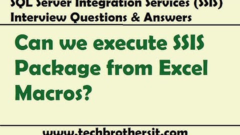SSIS Interview Question - Can we execute SSIS Package from Excel Macros