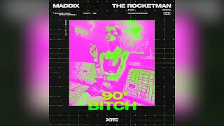 Maddix & The Rocketman - 90s Bitch (Extended Mix) | Big Room Techno