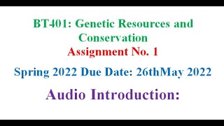 BT401 Genetic Resources and ConservationAssignment No 1