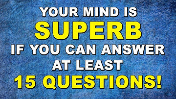 Your Mind Is Superb If You Can Pass This General Knowledge Quiz | Ultimate Trivia Quiz Round 78