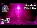 “Awaken Your THIRD EYE - Heaven is in Your Mind” (432 Hz Stimulation/Meditation)