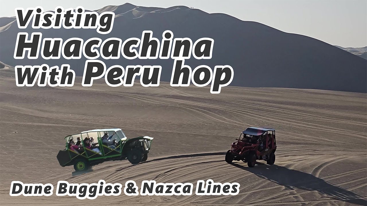 From Huacachina to the Nazca Lines with Peru Hop